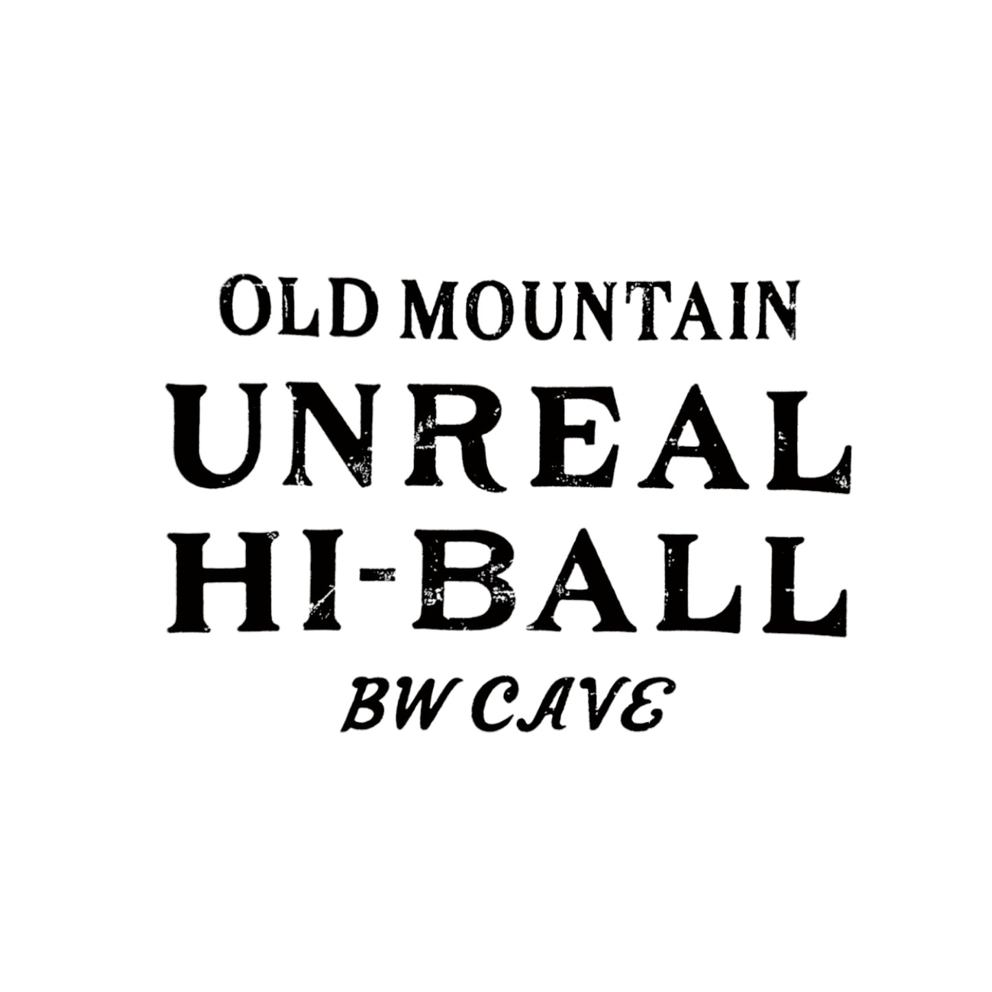 <UNREAL HI-BALL x OLD MOUNTAIN> UNREAL LIGHT T