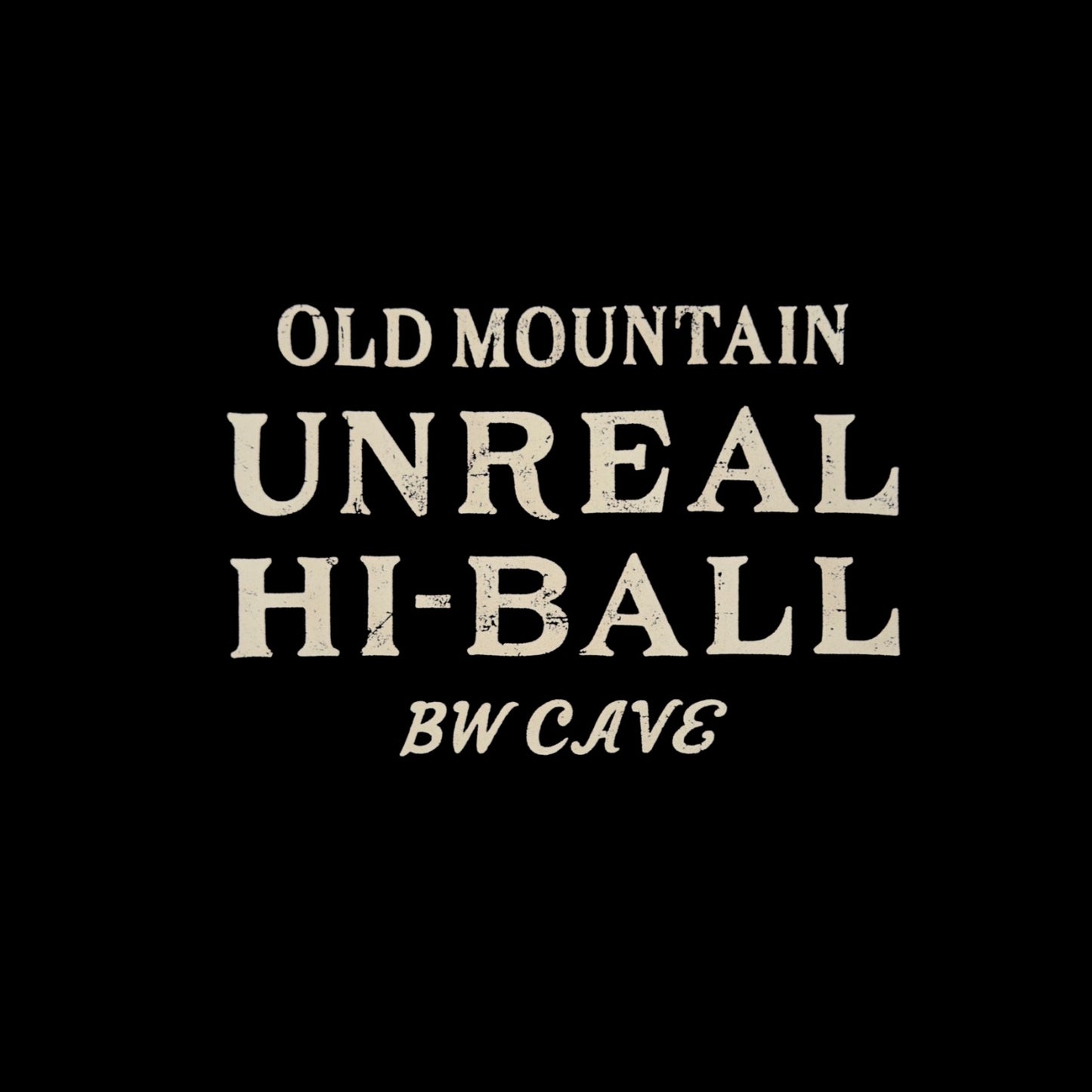<UNREAL HI-BALL x OLD MOUNTAIN> UNREAL LIGHT T