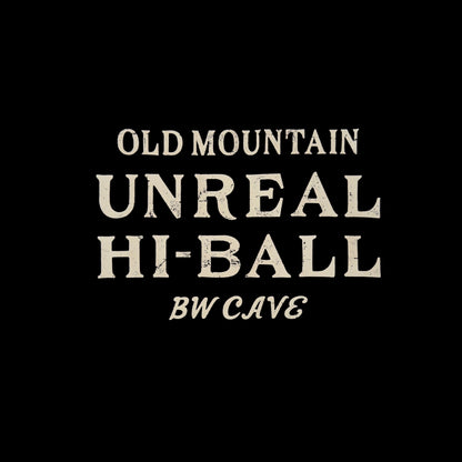 <UNREAL HI-BALL x OLD MOUNTAIN> UNREAL LIGHT T
